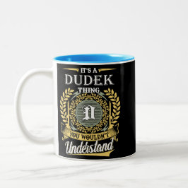 Es ist ein dudek, was man nicht verstehen konnte zweifarbige tasse