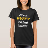 ES IST EIN DUFFY, WAS SIE VERSTEHEN WÜRDENu2019T F T-Shirt (Vorderseite)