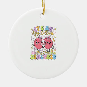 Es ist ein Ei-zellentag für Dialyse Ostersonntag T Keramik Ornament