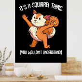 Es ist ein Eichhörnchen, das man nicht verstehen w Poster (Küche)