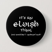 Es ist ein Elfenbein, Sie würden es nicht verstehe Button (Vorderseite)