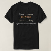 Es ist ein EUNICE-Ding, das man nicht verstehen wü T-Shirt (Design vorne)