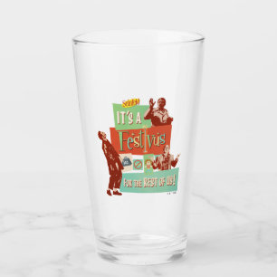 Es ist ein Festivus für den Rest von uns Glas