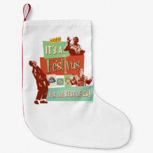 Es ist ein Festivus für den Rest von uns Kleiner Weihnachtsstrumpf