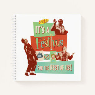 Es ist ein Festivus für den Rest von uns Notizblock