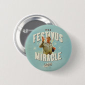 Es ist ein Festivus-Wunder Button (Vorne & Hinten)