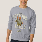 Es ist ein Festivus-Wunder Sweatshirt (Vorderseite)