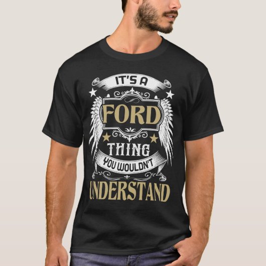 Es ist ein FORD, das man nicht den Namen verstehen T-Shirt (Vorderseite)