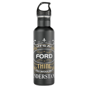 Es ist ein Ford, das man nicht verstehen würde Edelstahlflasche