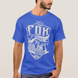 Es ist ein FOX, was man nicht von klassischem Nam  T-Shirt