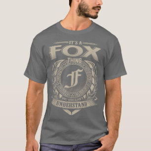 Es ist ein FOX, was Sie nicht verstehen, Name Vint T-Shirt