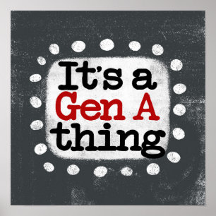 Es ist ein Gen A Thing Poster Wall Art