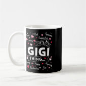 Es ist ein Gigi Thing Lustige Sprüche Niedlich Oma Kaffeetasse (Links)