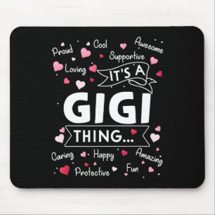 Es ist ein Gigi Thing Lustige Sprüche Niedlich Oma Mousepad