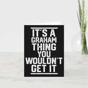 Es ist ein Graham, was du nicht kriegen würdest - Karte