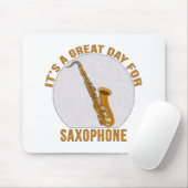 Es ist ein großer Tag für Saxophon Mousepad (Mit Mouse)