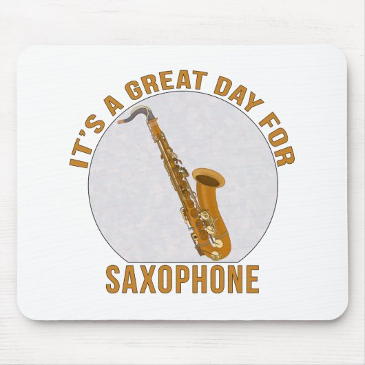 Es ist ein großer Tag für Saxophon Mousepad (Vorne)
