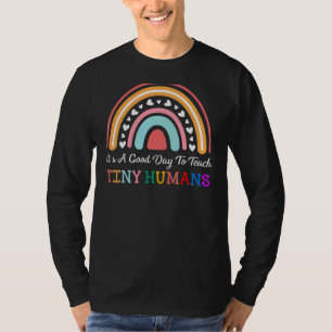Es ist ein guter Tag, den kleinen Menschen Gutes b T-Shirt
