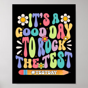 Es ist ein guter Tag, den Test in der Testgrube zu Poster