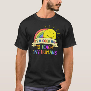 Es ist ein guter Tag, den winzigen Menschen, die d T-Shirt