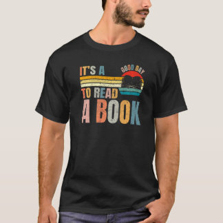 Es ist ein guter Tag, die Buchbibliothek zu lesen T-Shirt