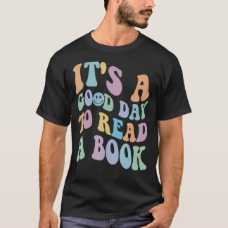 Es ist ein guter Tag, die Buchbibliothek zu lesen  T-Shirt