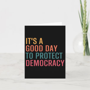 Es ist ein guter Tag, die Demokratie zu schützen - Karte
