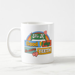Es ist ein guter Tag, die Mama von Zahnzahnärzten Kaffeetasse