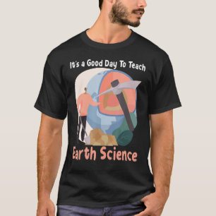 Es ist ein guter Tag, die Naturwissenschaft zu leh T-Shirt