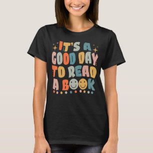 Es ist ein guter Tag, ein Buch zu lesen Phantastis T-Shirt