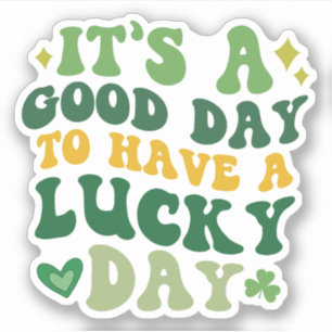 Es ist ein guter Tag, einen guten Tag Vinyl Sticke Aufkleber