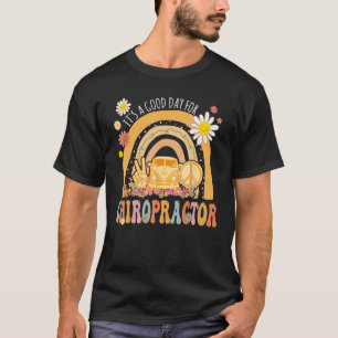Es ist ein guter Tag für Chiropraktor Groovy Hippi T-Shirt