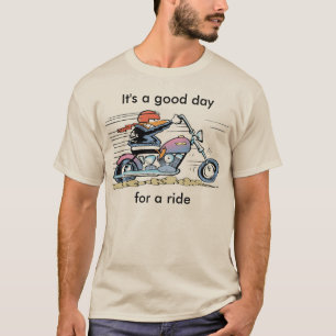 Es ist ein guter Tag für ein FahrShirt T-Shirt