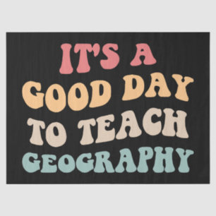 Es ist ein guter Tag, Geografie II zu unterrichten Seidenpapier