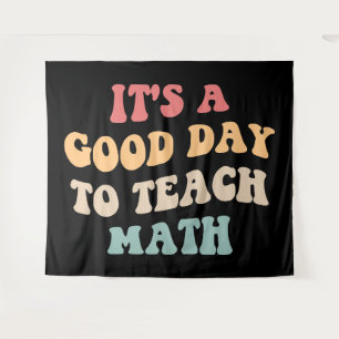 Es ist ein guter Tag, Mathematik II beizubringen Wandteppich