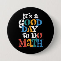 Es ist ein guter Tag, Mathematik zu unterrichten L
