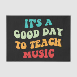 Es ist ein guter Tag, Musik zu unterrichten I Seidenpapier