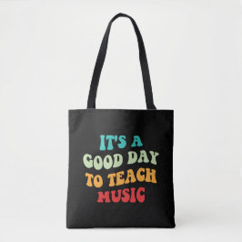 Es ist ein guter Tag, Musik zu unterrichten I Tasche