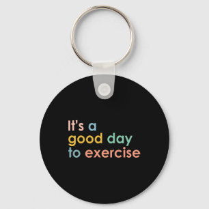 Es ist ein guter Tag Pe Teacher Funny Gym E zu tra Schlüsselanhänger