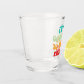 Es ist ein guter Tag Physik beizubringen Schnapsglas (Links)