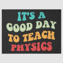 Es ist ein guter Tag Physik beizubringen