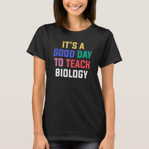 Es ist ein guter Tag, um Biologielehrer Presch zu  T-Shirt