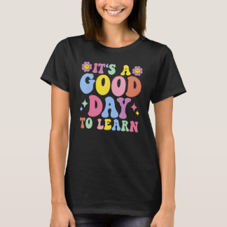 Es ist ein guter Tag, um den inspirierenden Tag de T-Shirt