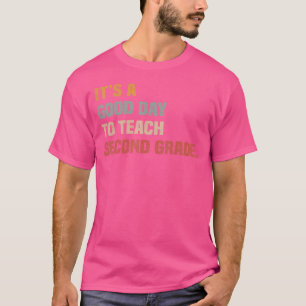 Es ist ein guter Tag, um die zweite Klasse, die zw T-Shirt