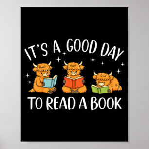 Es ist ein guter Tag, um ein Buch Highland-Kuh zu  Poster