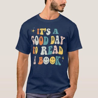Es ist ein guter Tag, um ein Buch lesen Lover Read T-Shirt