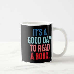 Es ist ein guter Tag, um ein Buch zu lesen, Buchli Kaffeetasse