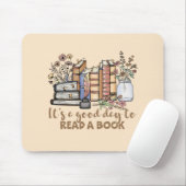 Es ist ein guter Tag, um ein Buch zu lesen Mousepad (Mit Mouse)
