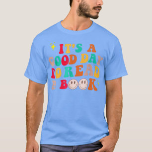 Es ist ein guter Tag, um ein Buch zu lesen Retro B T-Shirt