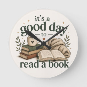 Es ist ein guter Tag, um ein Buch zu lesen Runde Wanduhr